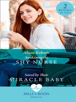 cover image of Awakening the Shy Nurse / Saved by Their Miracle Baby